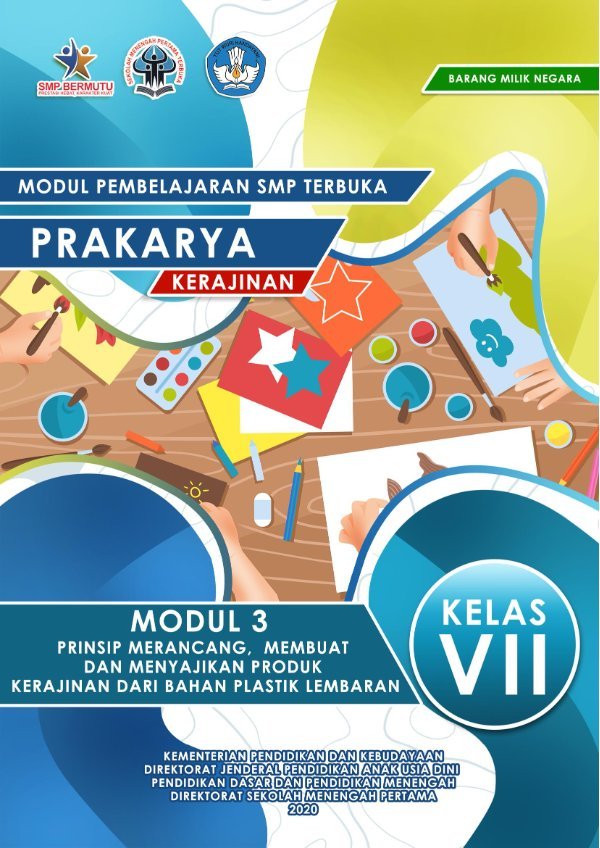 Sampul Modul pembelajaran SMP Terbuka: prakarya kerajinan modul 3 prinsip merancang, membuat dan menyajikan produk kerajinan dari bahan plastik lembaran kelas VII